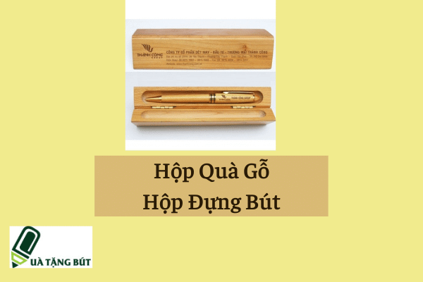 Hộp quà gỗ, hộp đựng bút